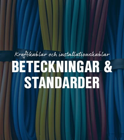 Beteckningar och standarder för kraftakablar och installationskablar